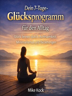 cover image of Dein 7-Tage-Glücksprogramm für den Alltag
